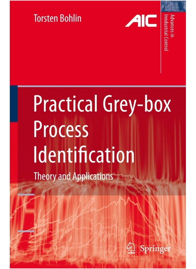 Practical Grey-box Process Identification: Theory and Applications 