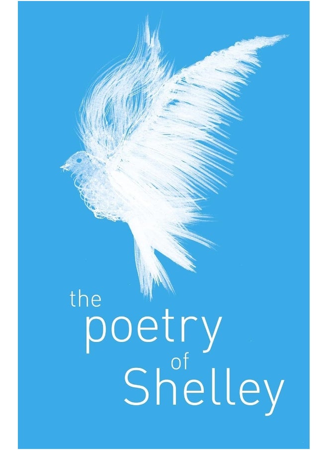 Arcturus Publishing Ltd The Poetry of Percy Shelley 