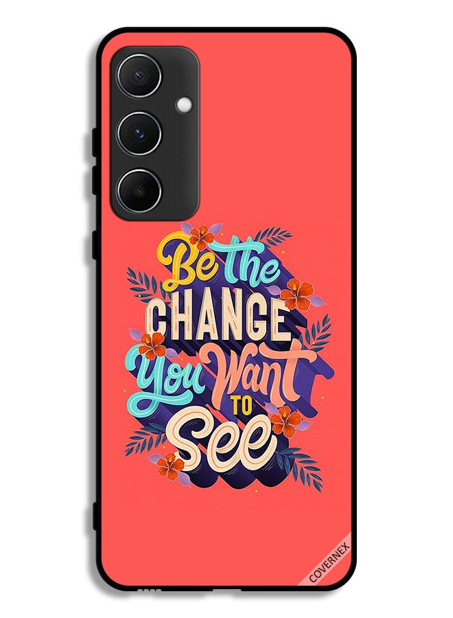 Covernex Samsung Galaxy A55 5G Protective Case Cover Be The Change You Want To See - Image 1