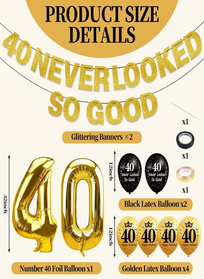 Uiorgui 40th Birthday Decorations for Men Women, Black Gold 40 Never Looked So Good Banner 40 Foil Balloons Happy 40th Birthday Party Supplies 9 PCS - Image 2