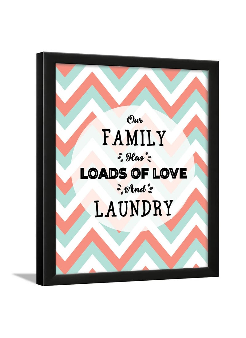 Chaka Chaundh Chaka Chaundh Laundry Room Bathroom Wall Decor Laundry Room Wall Art Framed Poster for Laundry Room 14 X 11 Inches Our family has MultiColor 