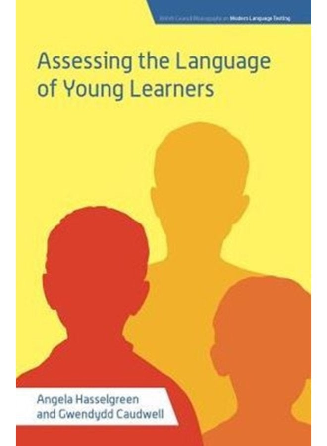 Assessing the Language of Young Learners - Hardback