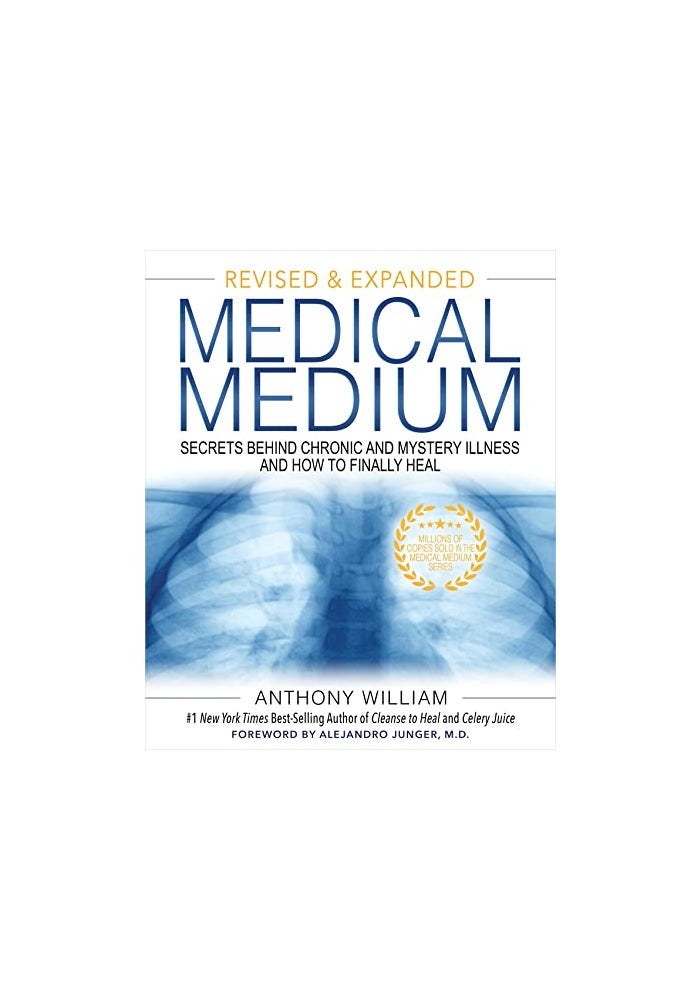 Medical Medium: Secrets Behind Chronic and Mystery Illness and How to Finally Heal (Revised and Expanded Edition)