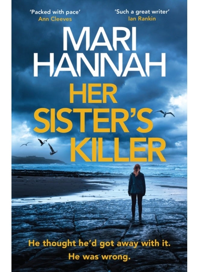Her Sister's Killer : ‘A classy thriller packed with action’ – Ann Cleeves 