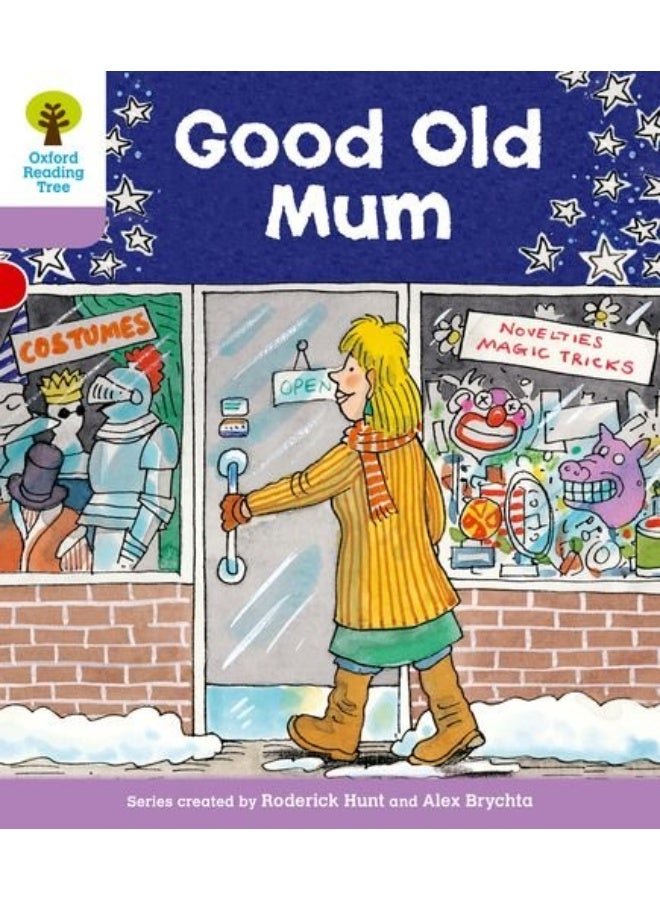 Oxford Reading Tree: Level 1+: Patterned Stories: Good Old Mum