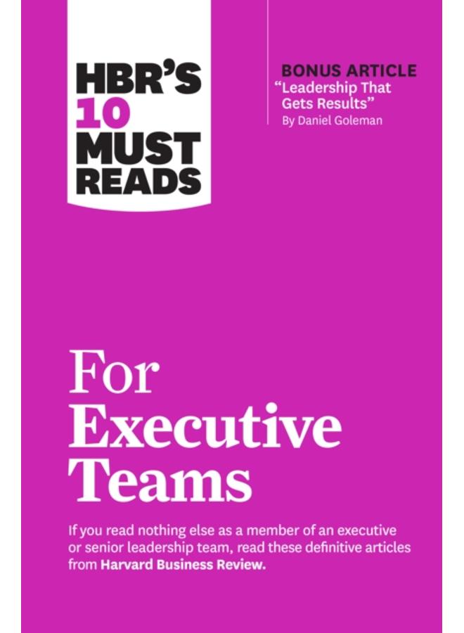 HBR's 10 Must Reads for Executive Teams 