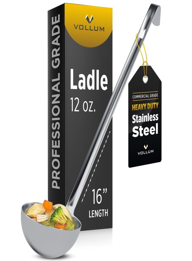 Vollum Metal Ladle Stainless Steel – Heavy Duty One-Piece Large Soup Ladle with Long Handle for Gravy, Stew, Sauce – Kitchen Utensils for Cooking - 12 Ounce (4.5" Bowl Diameter, 16" Handle Length) - Image 1