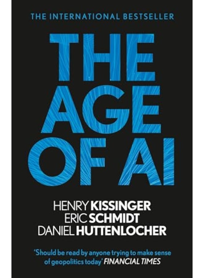 The Age of AI: THE BOOK WE ALL NEED