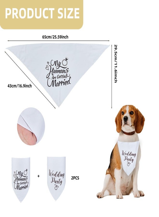 NICENEEDED NICENEEEDED 2 PCS Dog Engagement Announcement, My Humans are Gettings Married Dog Bandnana Wedding Party Pet Scarf, Adjustable Triangle Wedding Photo Prop for Pet Accessories - Image 3