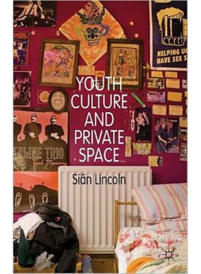 Youth Culture and Private Space 