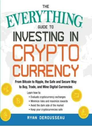 The Everything Guide to Investing in Cryptocurrency: From Bitcoin to Ripple, the Safe and Secure Way - pzsku/Z1AD74F262AB175169F9AZ/45/_/1695819995/7cd8ff90-abb8-41a5-8d69-5e25fbb5f3cc