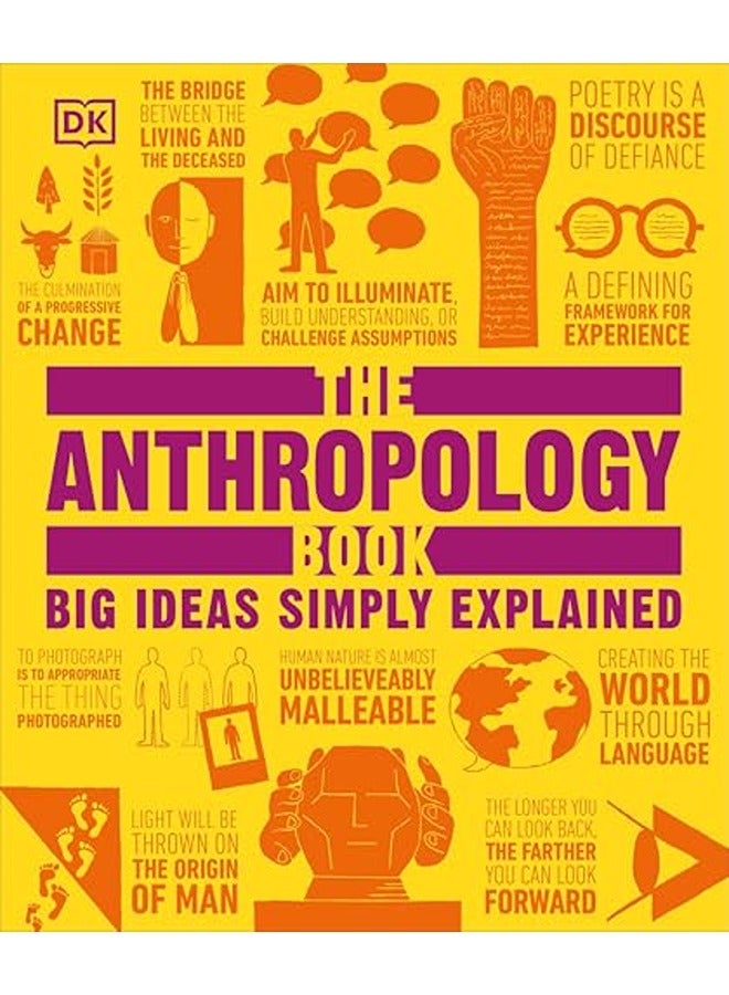The Anthropology Book: Big Ideas Simply Explained