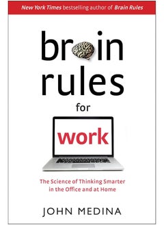 Brain Rules for Work: The Science of Thinking Smarter in the Office and at Home  - Image 1