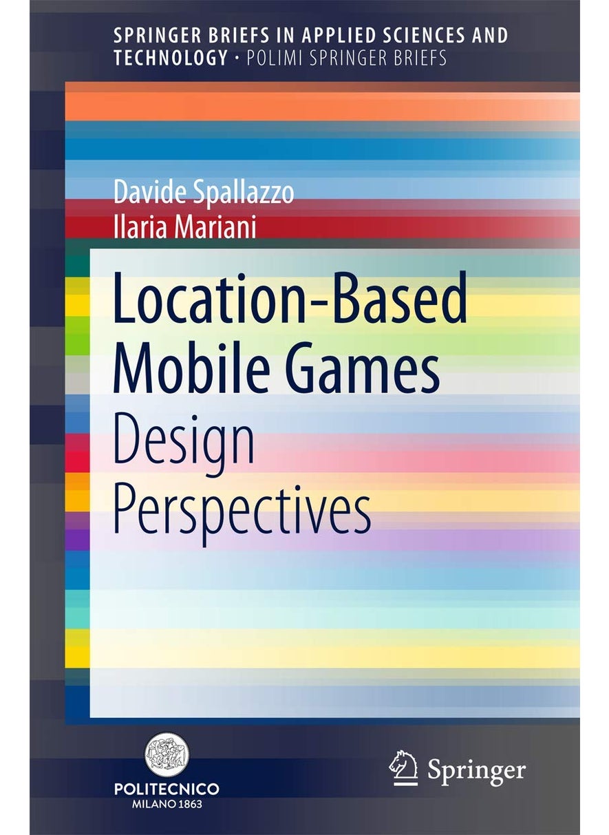 Location-Based Mobile Games: Design Perspectives 
