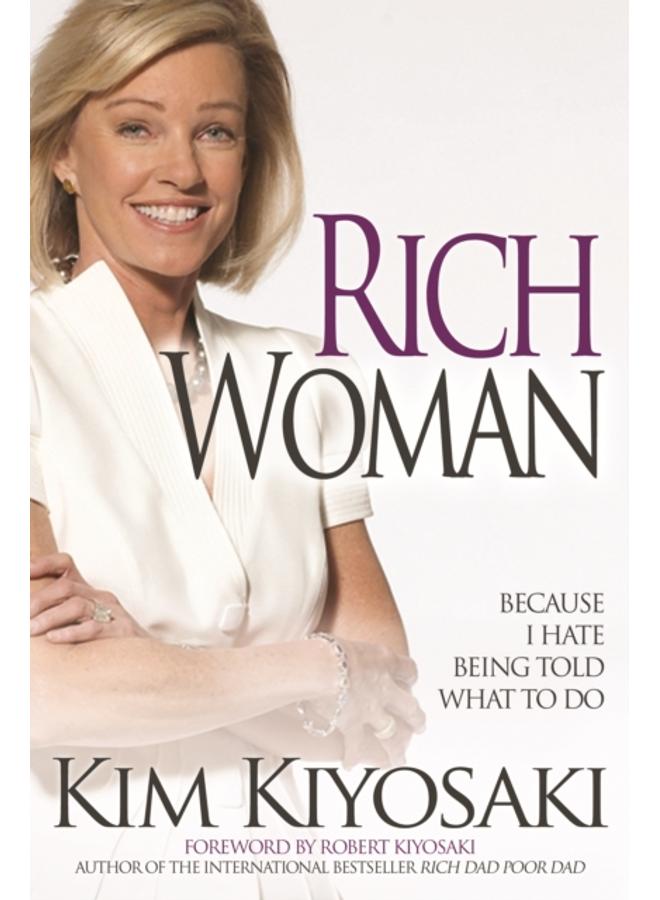 Rich Woman : Because I Hate Being Told What To Do