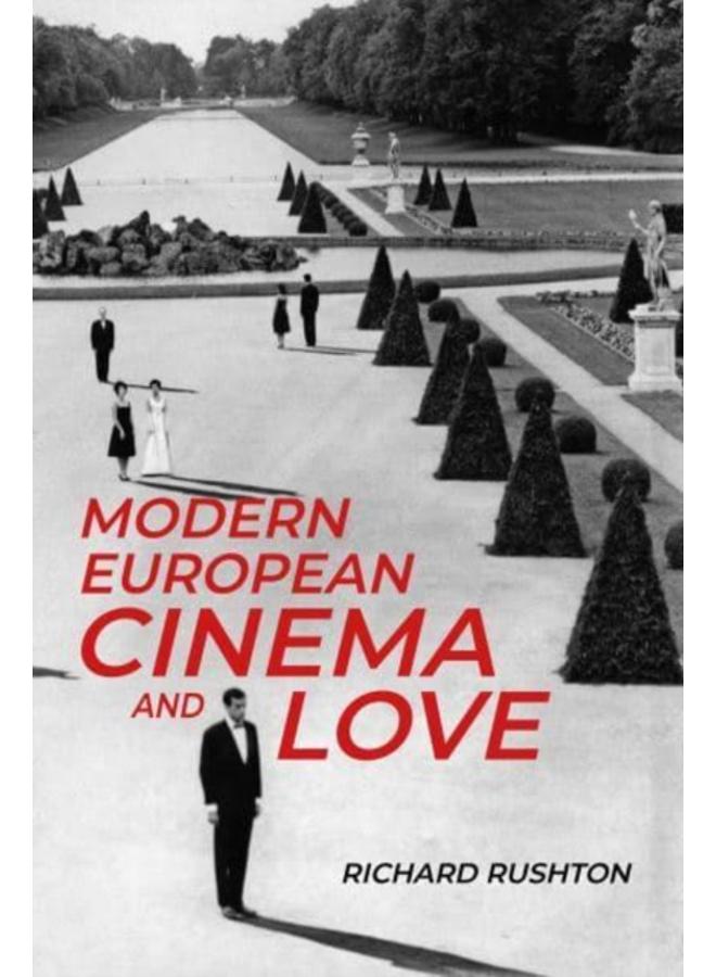 Modern European Cinema and Love