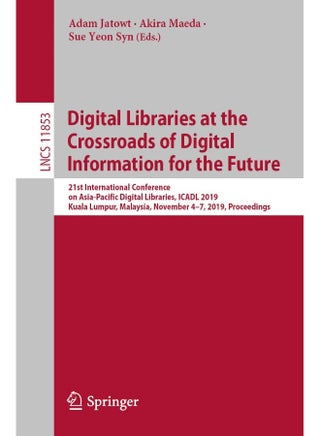 Digital Libraries at the Crossroads of Digital Inf: 21st International Conference on Asia-Pacific Digi - pzsku/Z1B00753958CB31938D43Z/45/1748328541/58a358e9-9791-4513-9f89-a9aba9ec5036