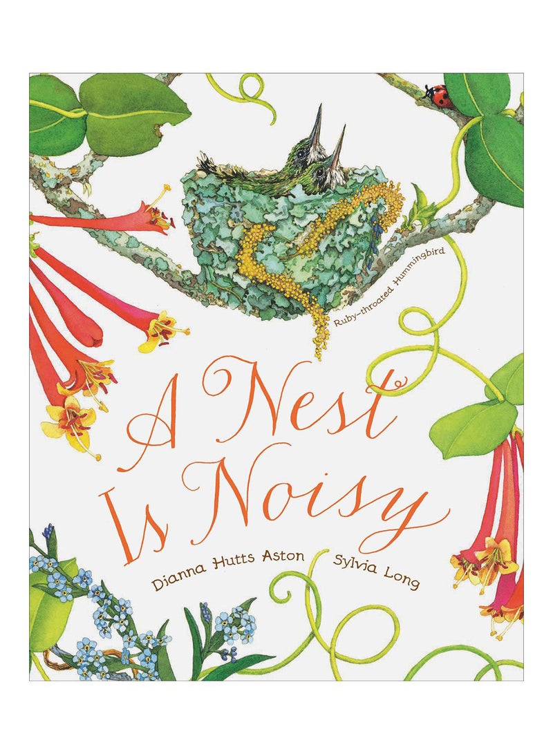 A Nest Is Noisy