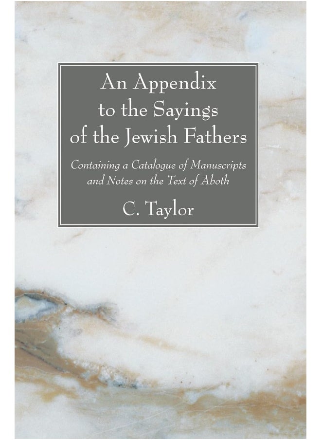 An Appendix to the Sayings of the Jewish Fathers 