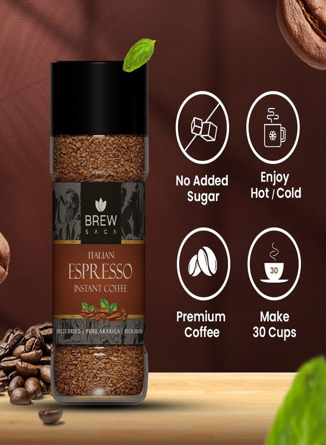 BREWSAGA Italian Espresso Instant Coffee | 100% Arabica | Freeze-Dried | Flavoured Coffee | No Added Sugar | Makes 50 Cups | Morning Starter | Cafe Coffee At Home | 100 Gram, Granule, Bottle - Image 3