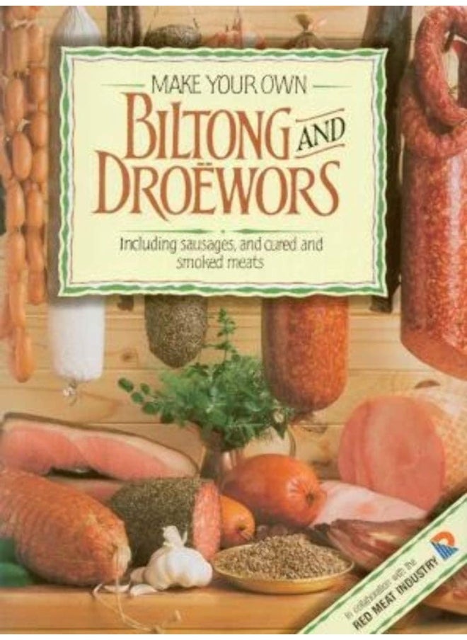 Make Your Own Biltong & Droëwors: Including Sausages, and Cured and Smoked Meats  - Image 2