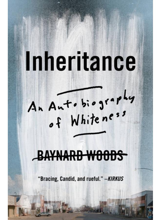 Inheritance : An Autobiography of Whiteness 