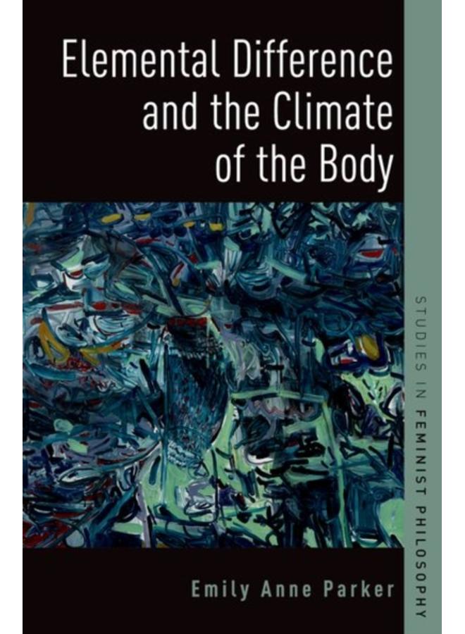 Elemental Difference and the Climate of the Body 