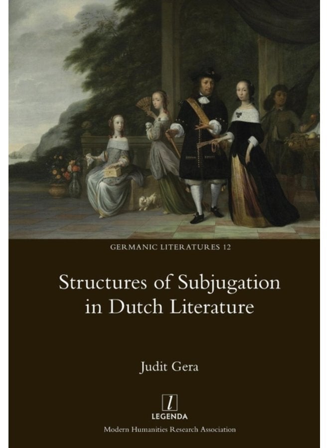 Structures of Subjugation in Dutch Literature - Paperback