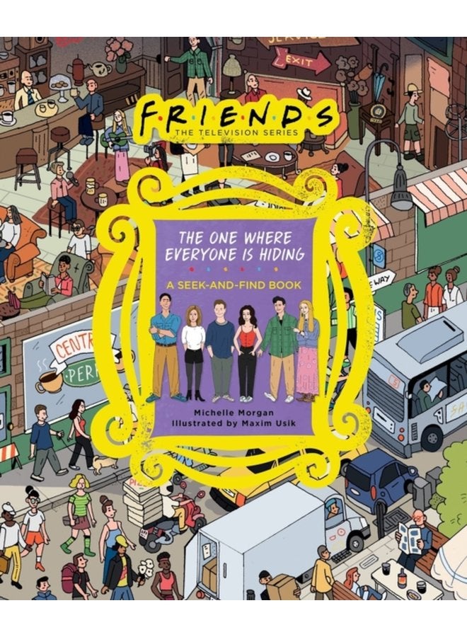 Friends The One Where Everyone Is Hiding A Seek and Find Book - Hardback