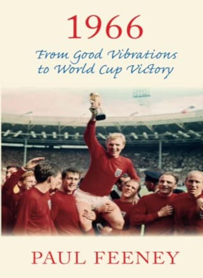 1966: From Good Vibrations to World Cup Victory 