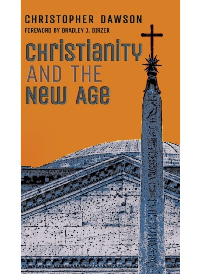 Christianity and the New Age - Hardback