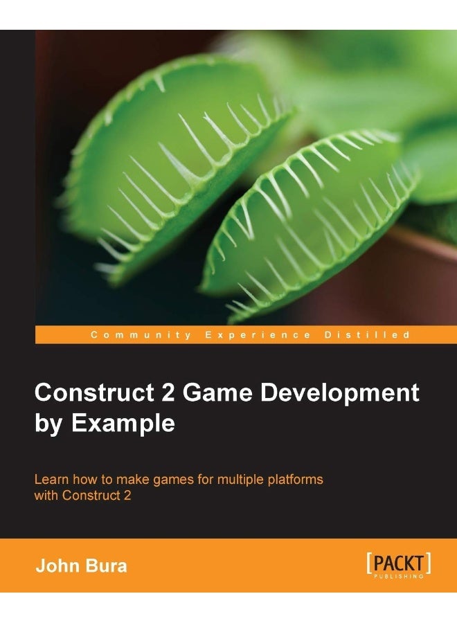 Construct 2 Game Development by Example