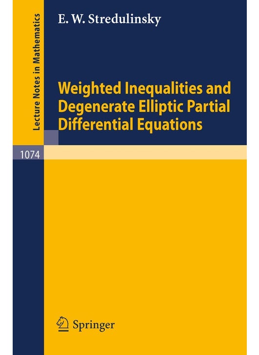 Weighted Inequalities and Degenerate Elliptic Partial Differential Equations