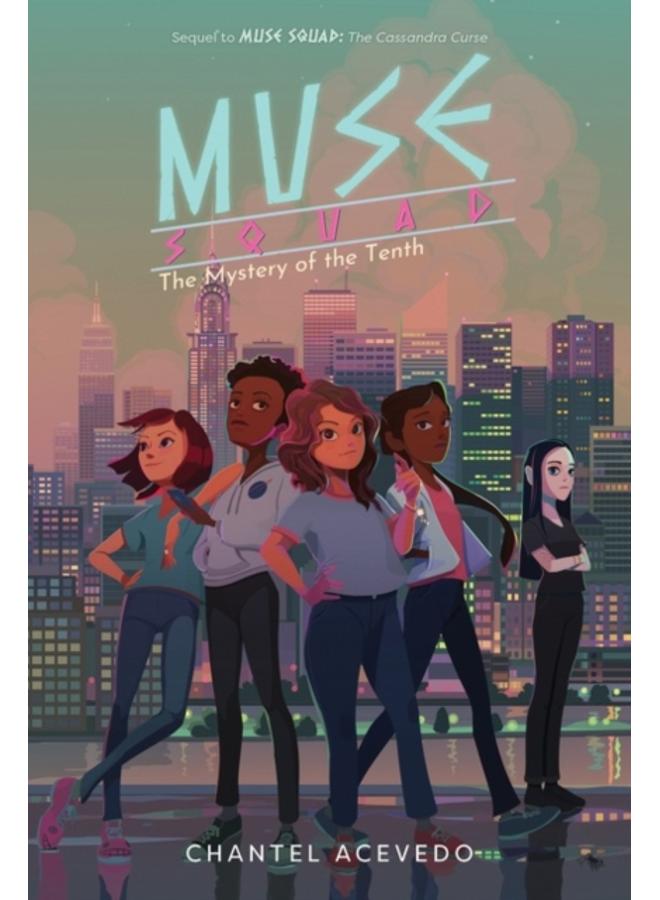 Muse Squad: The Mystery of the Tenth : 2 