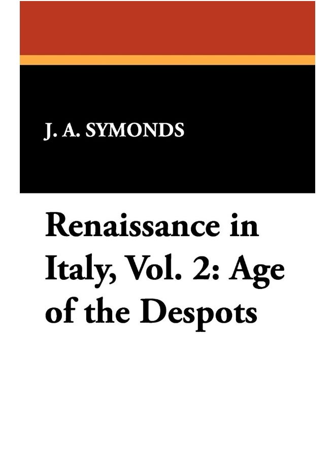 Renaissance in Italy, Vol. 2: Age of the Despots  - Image 1