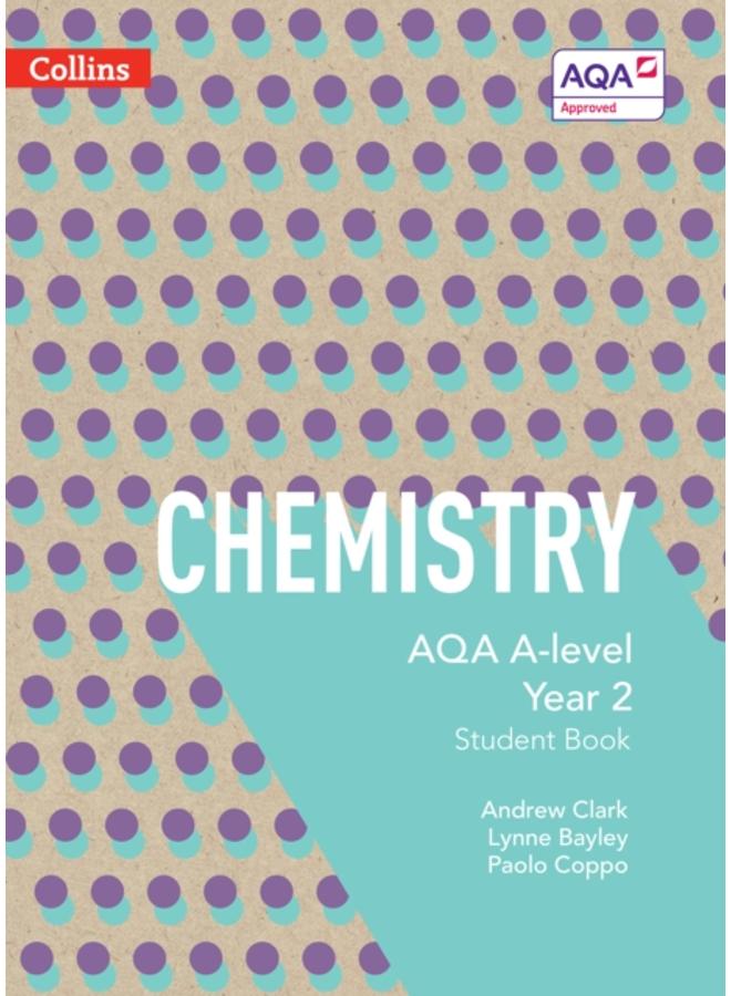 AQA a Level Chemistry Year 2 Student Book (Collins Aqa a Level Science)