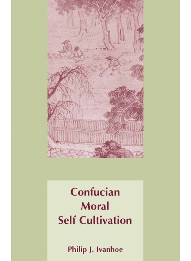 Confucian Moral Self Cultivation - Paperback