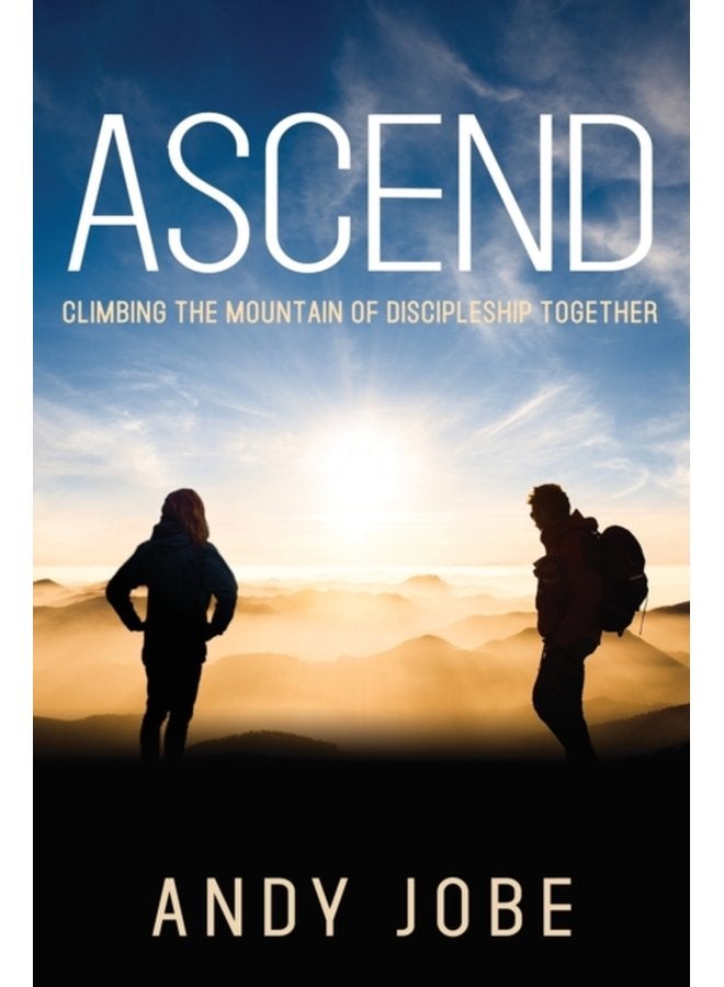 الصعود: تسلق جبل التلمذة معًا - غلاف ورقي