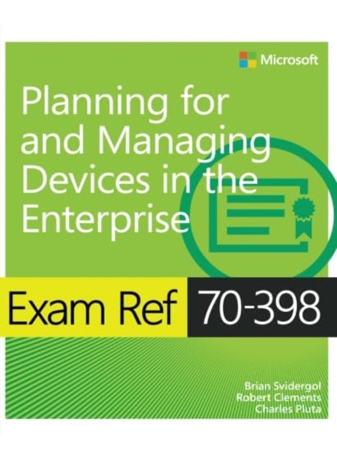 Exam Ref 70-398 Planning for and Managing Devices in the Enterprise  - Image 1