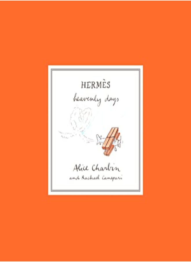 Hermes Heavenly Days by Charbin, Alice - Canepari, Rachael Hardcover 