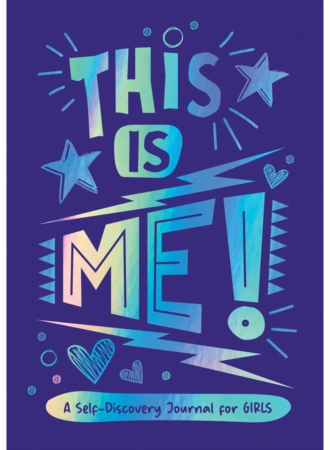 This is Me! : A Self-Discovery Journal for Girls 