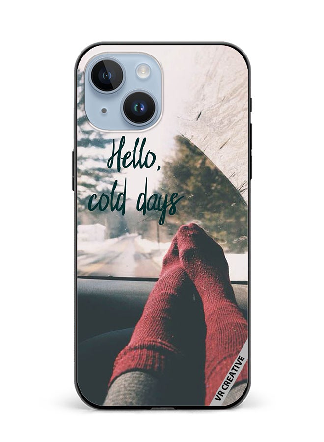 VR CREATIVE Protective Case Cover For Apple iPhone 15 Hello Cold Days Design Multicolour - Image 1