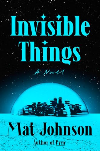 Invisible Things A Novel