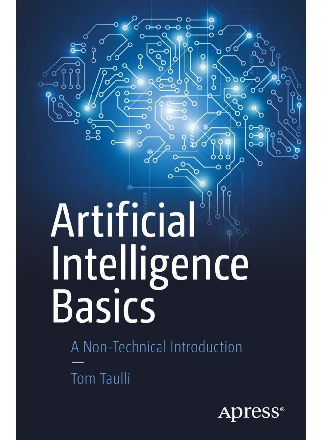 Artificial Intelligence Basics A Nontechnical Introduction 