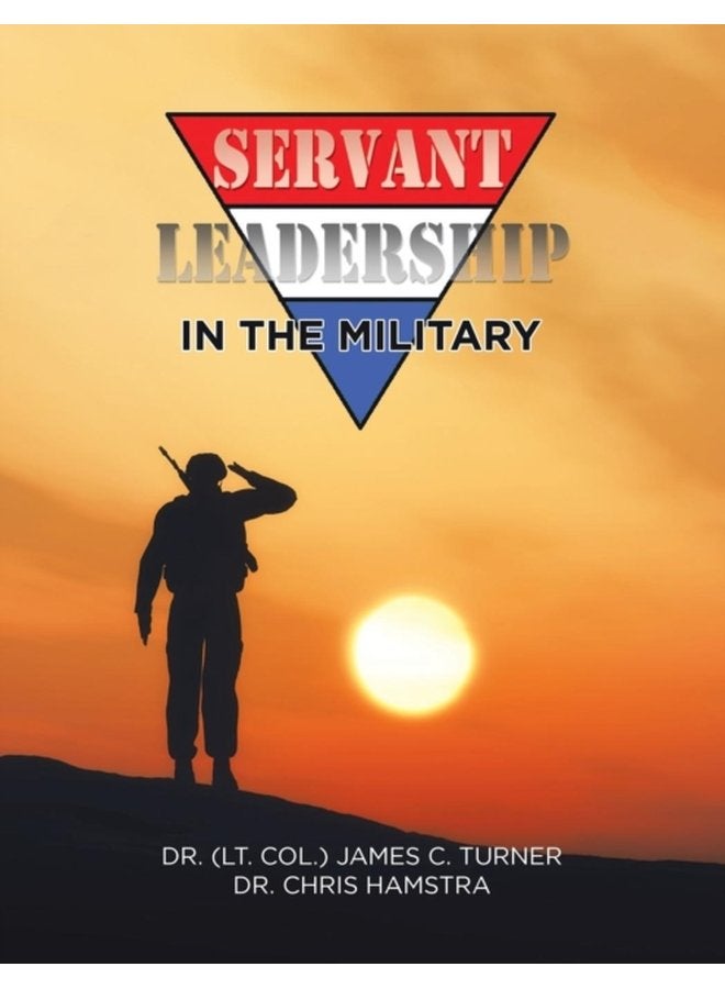 Servant Leadership in the Military - Paperback