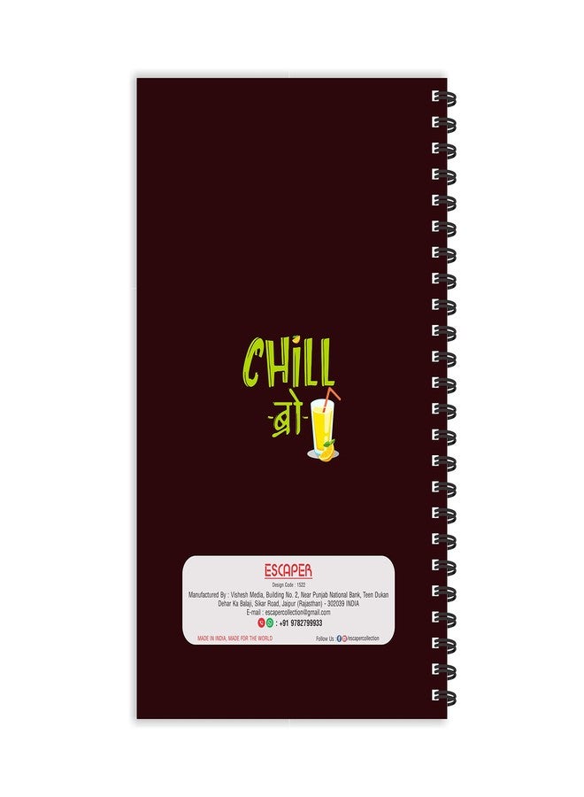 ESCAPER Chill Bro Hindi Quotes Diary, Ruled - A5 Size - 8.5 x 5.5 inches Slogan Diary, Quotes on Diary, Funny Quotes Diary, Diary Notepad, Diary for Office, Diary for Gift - Image 2