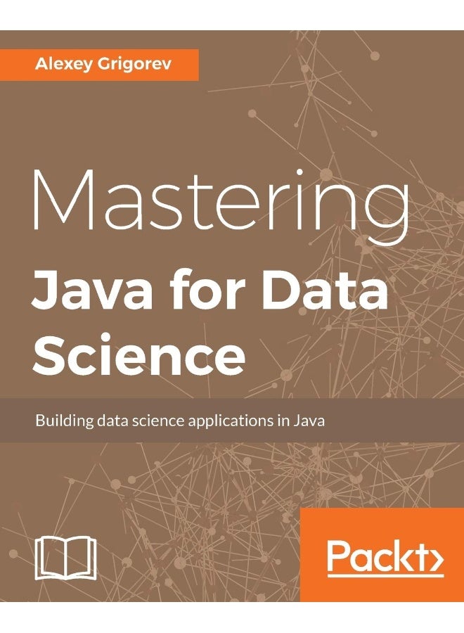 Mastering Java for Data Science 
