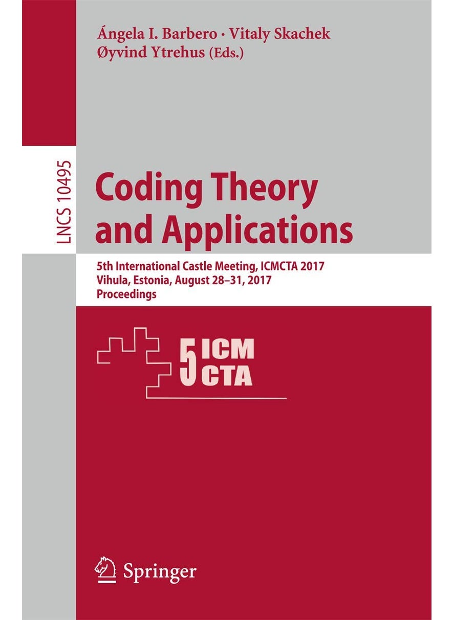 Coding Theory and Applications: 5th International Castle Meeting, ICMCTA 2017, Vihula, Estonia, August 28-31, 2017, Proceedings 