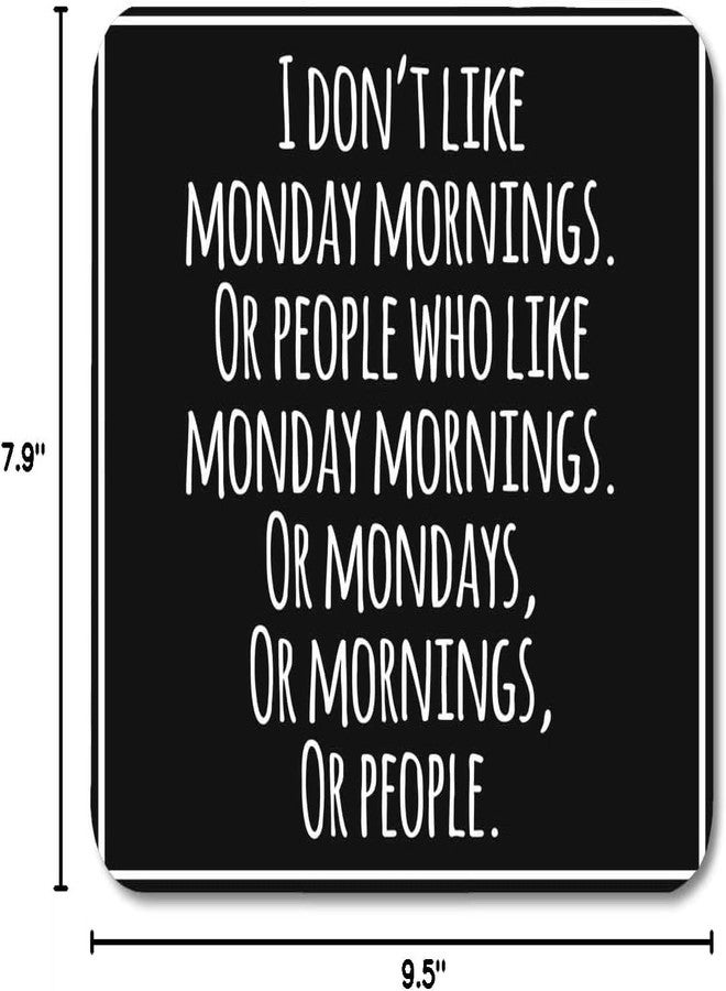 Emvency Mouse Pads Meme Funny Inspirational Quotation Sarcasm Monday Sarcastic Attitude Mousepad 9.5" x 7.9" for Laptop,Desktop Computers Accessories Mini Office Supplies Mouse Mats - Image 2