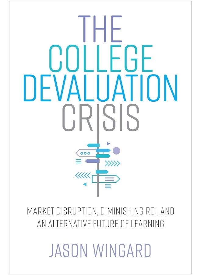 null - The College Devaluation Crisis: Market Disruption, Diminishing ROI, and an Alternative Future of Learning - Image 1